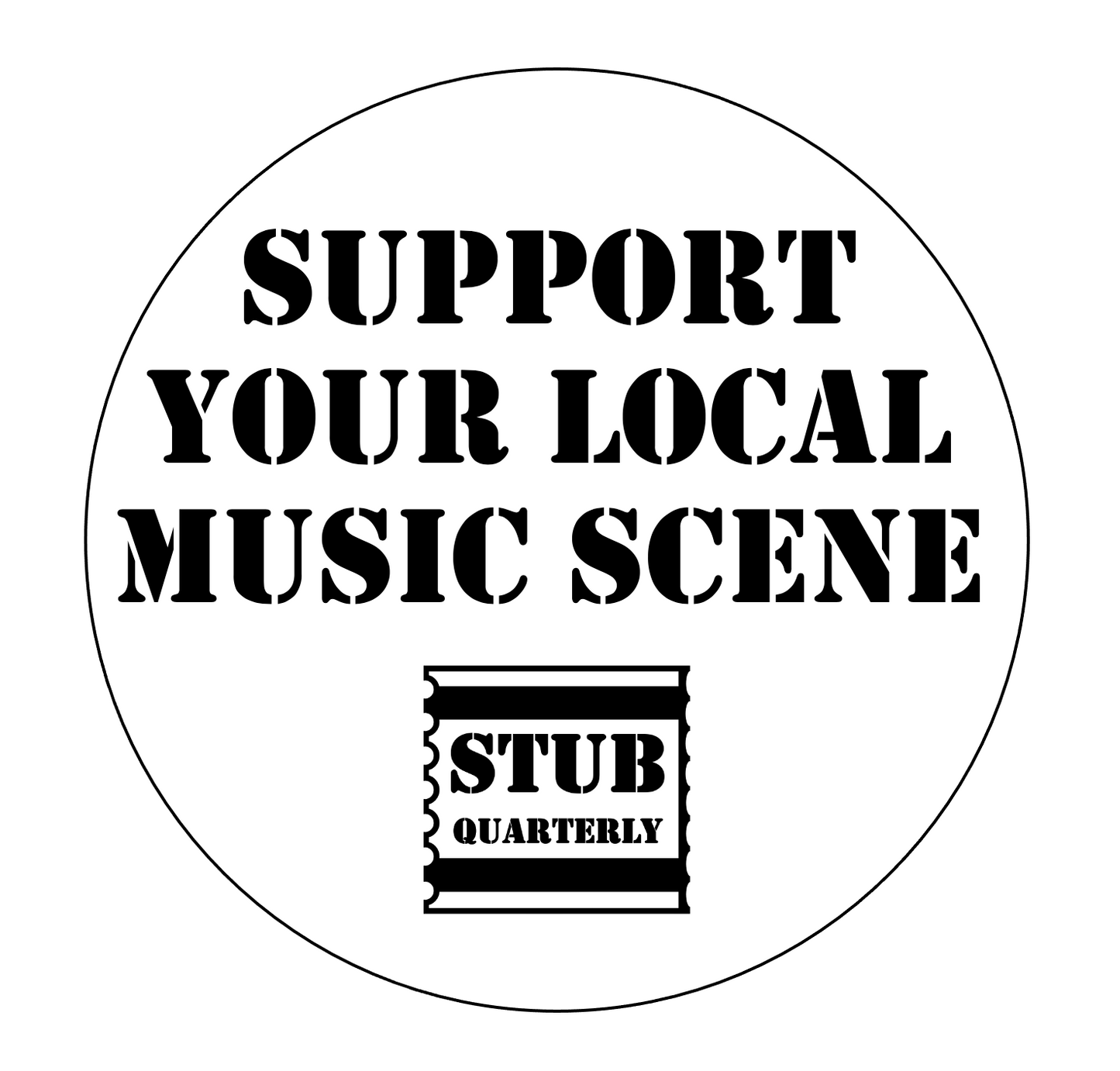 "Support Your Local Music Scene" Pin Badge